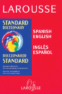 Larousse Spanish/English Standard Dictionary