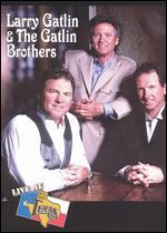 Larry Gatlin & the Gatlin Brothers: Live at Billy Bob's Texas