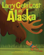 Larry Gets Lost in Alaska