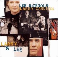 Larry & Lee - Lee Ritenour & Larry Carlton