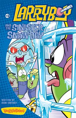 Larryboy and the Sinister Snow Day - Gaffney, Sean, and Vischer, Phil (Creator)