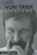 Lars Von Trier: Interviews