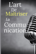 L'art de ma?triser la communication: La danse des mots