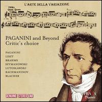 L'Arte Della Variazione: Paganini and Beyond, Critic's Choice - Arthur Rubinstein (piano); Gza Anda (piano); Michael Rabin (violin); Prague Piano Duo; Silke Avenhaus (piano);...