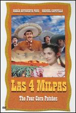 Las 4 Milpas - The Four Corn Patches - Ramon Pereda