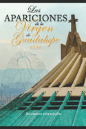 Las Apariciones de la Virgen de Guadalupe - 1531 Resmenes para estudiar