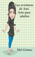 Las aventuras de Ana: Solo para adultos