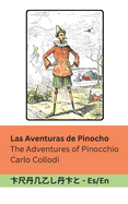 Las Aventuras de Pinocho / The Adventures of Pinocchio: Tranzlaty Espaol English