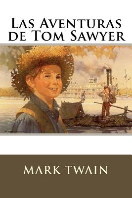 Las Aventuras de Tom Sawyer - Twain, Mark