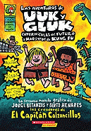 Las Aventuras de Uuk Y Gluk, Cavern?colas del Futuro Y Maestros de Kung Fu (Adventures of Ook and Gluk): (spanish Language Edition of the Adventures of Ook and Gluk, Kung-Fu Cavemen from the Future)