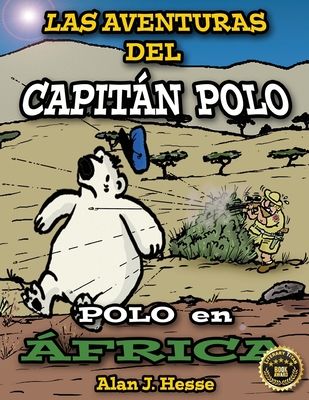 Las Aventuras del Capitn Polo: Polo en frica - Hesse, Alan J