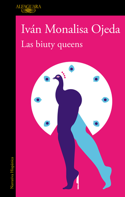 Las Biuty Queens / The Biuty Queens - Ojeda, Ivan Monalisa