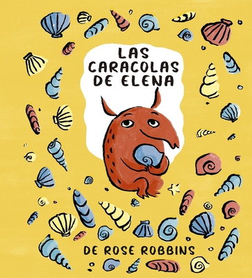 Las Caracolas de Elena - Robbins, Rose