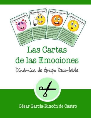 Las Cartas de las Emociones: Dinmica de grupo recortable - Garc?a-Rinc?n de Castro, C?sar