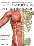 Las Causas Psquicas de la Enfermedades: La Nueva Medicina (Color)