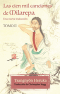 Las cien mil canciones de Milarepa - Tomo 2: Una nueva traducci?n