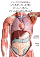 Las Cinco Leyes Biol?gicas de la Naturaleza: La Nueva Medicina (Color Edition) Spanish