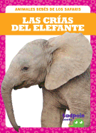 Las Cras del Elefante (Elephant Calves)