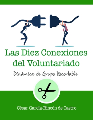 Las diez conexiones del voluntariado - Garc?a-Rinc?n de Castro, C?sar