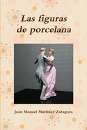 Las Figuras de Porcelana