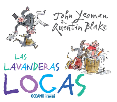 Las Lavanderas Locas - Yeoman, John, and Blake, Quentin