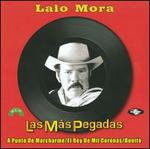 Las Mas Pegadas - Lalo Mora