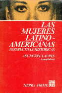 Las Mujeres Latinoamericanas: Perspectivas Historicas
