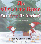 Las Ocas de Navidad/The Christmas Geese - Mims, Nancy Griffin