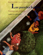 Las Paredes Hablan: The Stories Continue - Knight, Margy Burns, and Kohen, Clarita (Translated by)