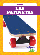 Las Patinetas (Skateboards)