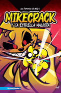 Las Perreras de Mike 1: Mikecrack Y La Estrella Maldita