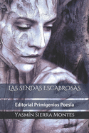 Las Sendas Escabrosas: Editorial Primigenios Poes?a