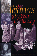 Las Tejanas: 300 Years of History