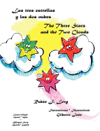 Las Tres Estrellas y Las DOS Nubes * the Three Stars and the Two Clouds