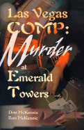 Las Vegas Comp: Murder at Emerald Towers