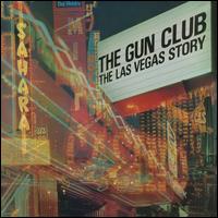 Las Vegas Story [Super Deluxe] - The Gun Club