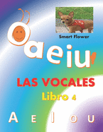 LAS VOCALES, libro 4: divi?rtete aprendiendo!!!