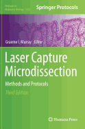 Laser Capture Microdissection: Methods and Protocols