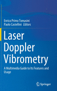 Laser Doppler Vibrometry: A Multimedia Guide to Its Features and Usage