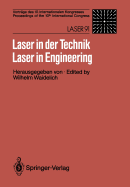 Laser in Der Technik / Laser in Engineering: Vortrge Des 10. Internationalen Kongresses / Proceedings of the 10th International Congress: Laser 91