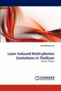 Laser Induced Multi-Photon Excitations in Thallium