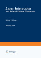 Laser Interaction and Related Plasma Phenomena: Proceedings of the First Workshop, Held at Rensselaer Polytechnic Institute, Hartford Graduate Center, East Windsor Hill, Connecticut, June 9-13, 1969