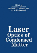 Laser Optics of Condensed Matter - Birman, J (Editor)