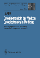 Laser/Optoelektronik in Der Medizin / Laser/Optoelectronics in Medicine: Vortr?ge Des 9. Internationalen Kongresses / Proceedings of the 9th International Congress