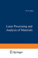 Laser Processing and Analysis of Materials