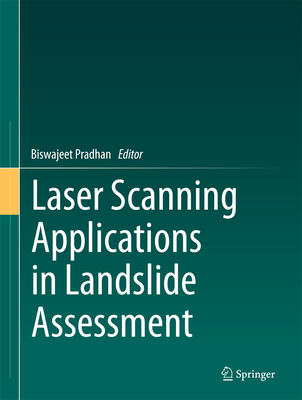 Laser Scanning Applications in Landslide Assessment - Pradhan, Biswajeet (Editor)