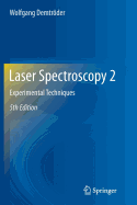 Laser Spectroscopy 2: Experimental Techniques