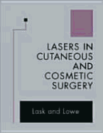 Lasers in Cutaneous and Cosmetic Surgery