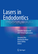 Lasers in Endodontics: Scientific Background and Clinical Applications