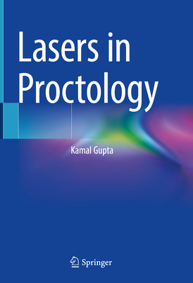 Lasers in Proctology - Gupta, Kamal